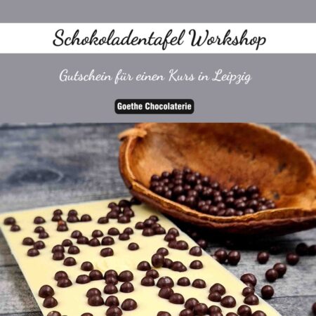 Gutschein für einen Schokoladentafel Workshop in der Goethe Chocolaterie Leipzig