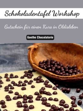 Gutschein für einen Schokoladentafel Workshop in der der Goethe Chocolaterie Oldisleben An der Schmücke