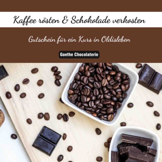 Gutschein für einen Kaffee rösten und Schokoladenverkostungskurs in der der Goethe Chocolaterie Oldisleben An der Schmücke