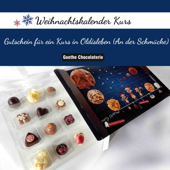 Gutschein von der Goethe Chocolaterie für einen Weihnachtskalender Kurs - Veranstaltungsort An der Schmücke